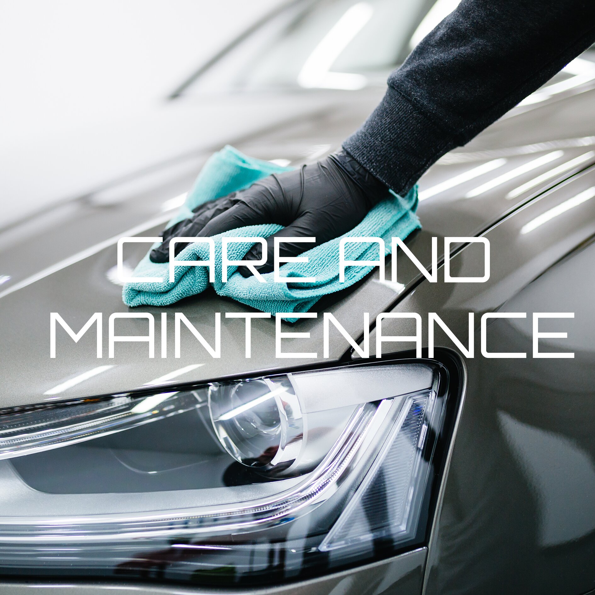 Care & Maintenance